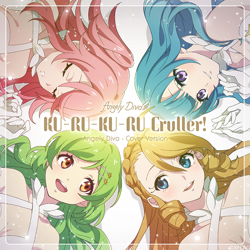 KU-RU-KU-RU Cruller!(Angely Diva - Cover Version)